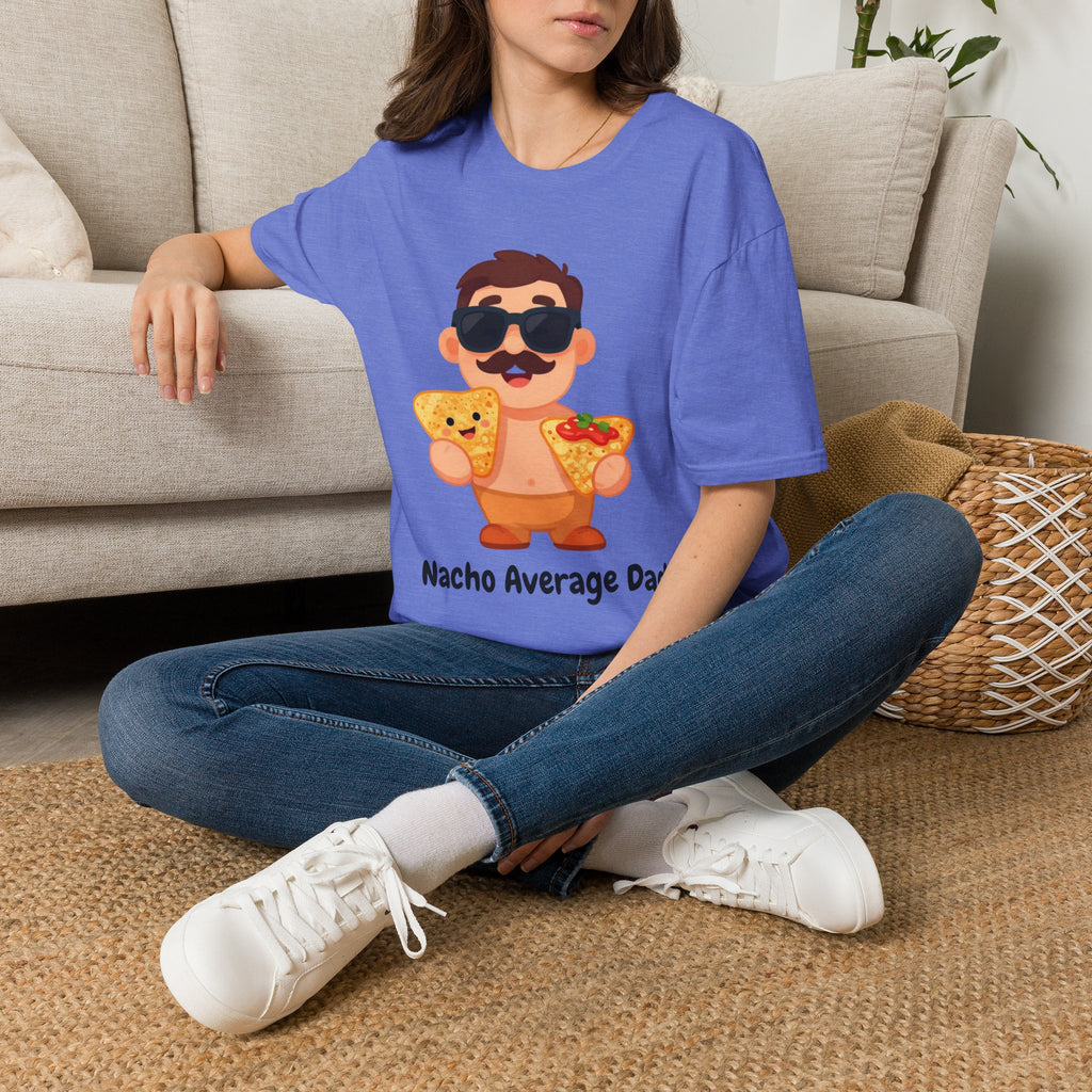 Nacho Average Dad T-Shirt — Funny Father’s Day Taco & Nacho Graphic Tee