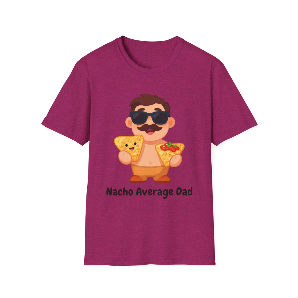 Nacho Average Dad T-Shirt — Funny Father’s Day Taco & Nacho Graphic Tee