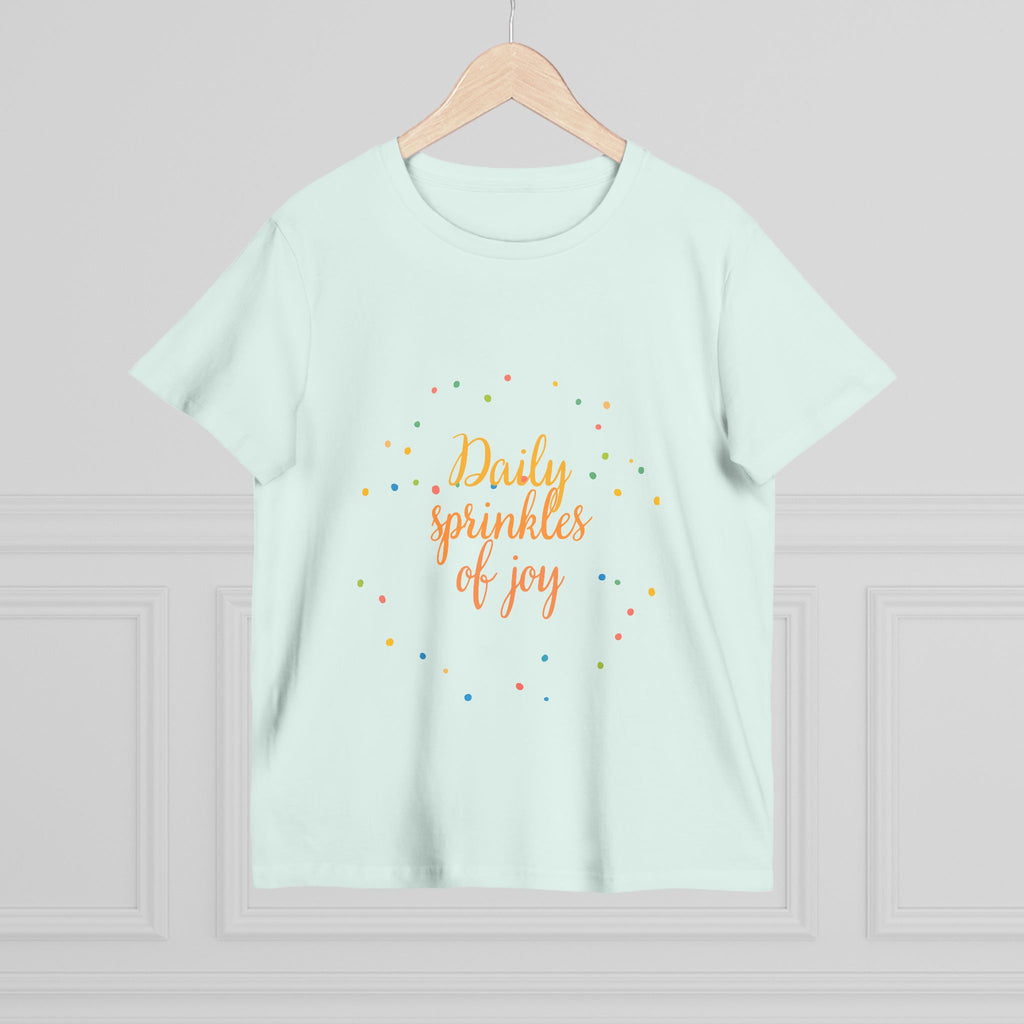 Daily Sprinkles of Joy Tee — Women’s Positive Message T‑Shirt
