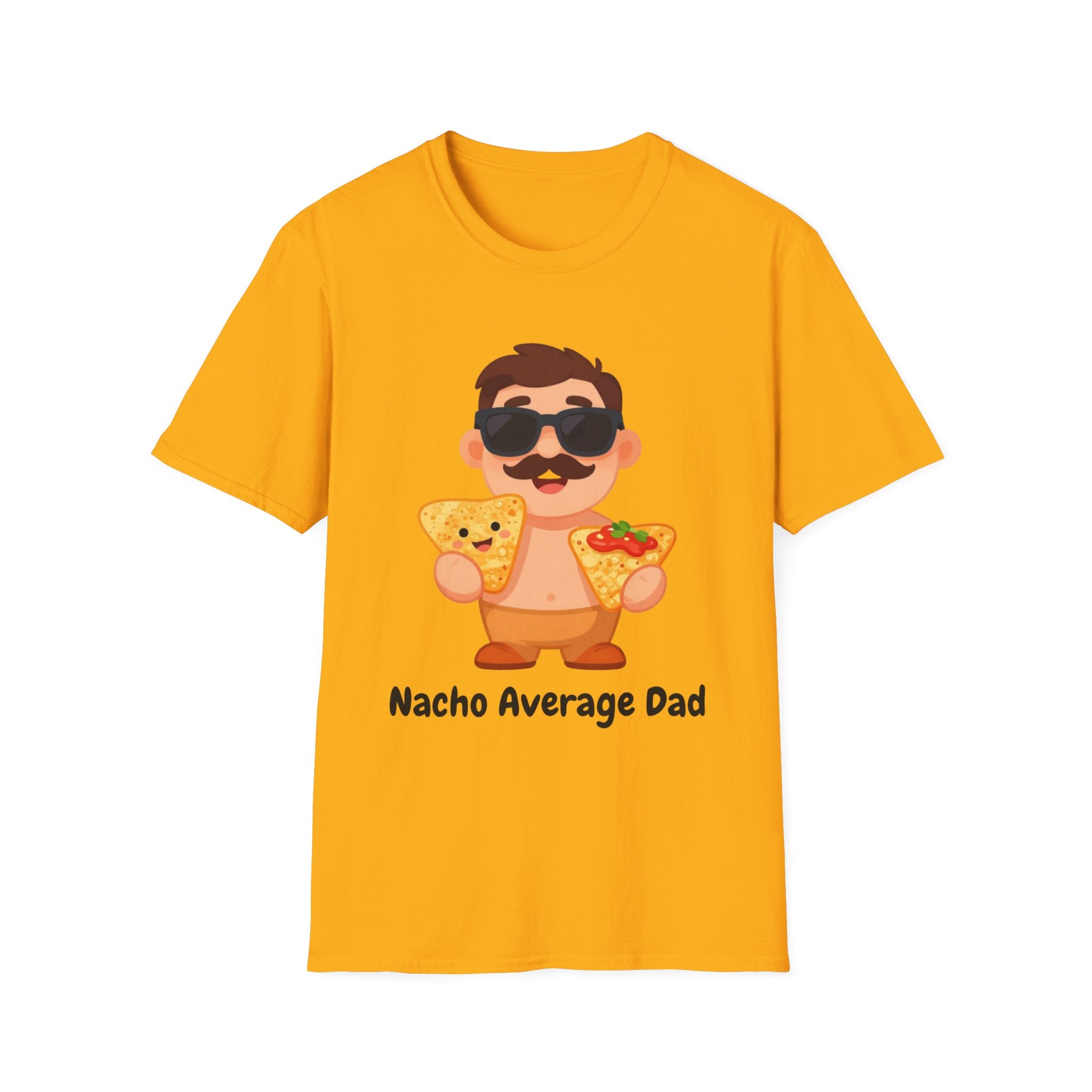 Nacho Average Dad T-Shirt — Funny Father’s Day Taco & Nacho Graphic Tee