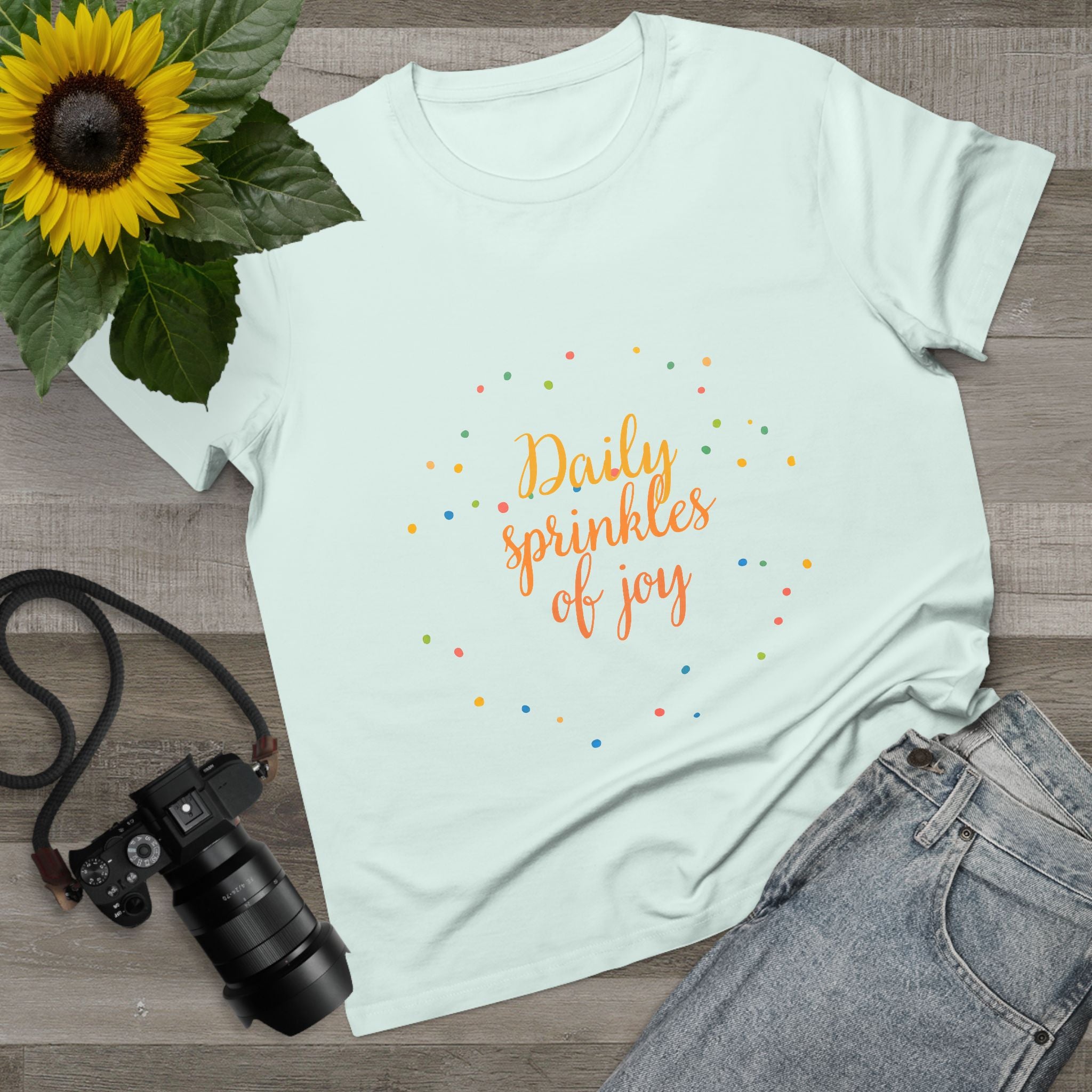Daily Sprinkles of Joy Tee — Women’s Positive Message T‑Shirt