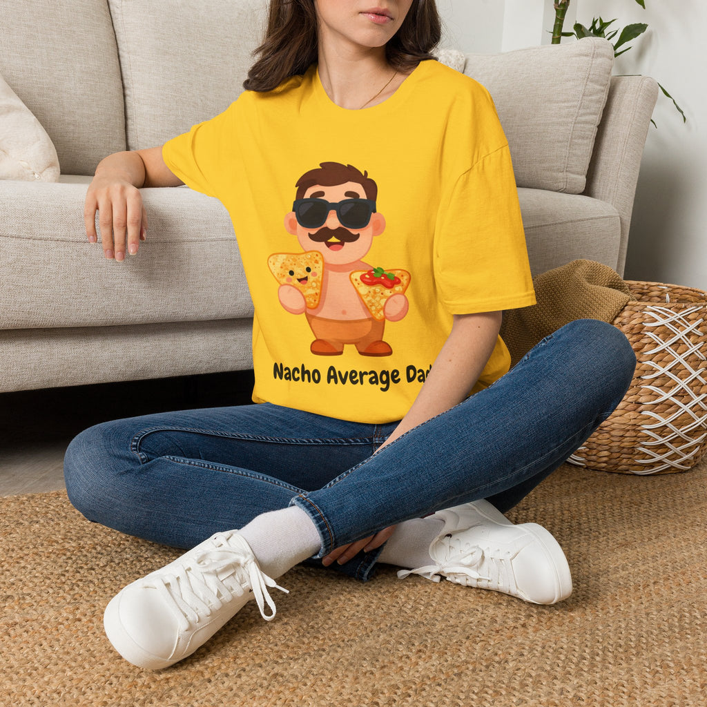Nacho Average Dad T-Shirt — Funny Father’s Day Taco & Nacho Graphic Tee