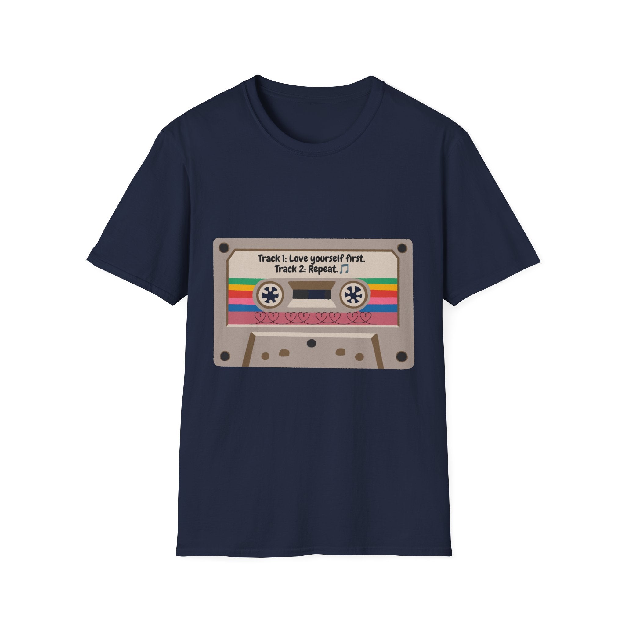 Cassette Tape Tee — "Track 1: Love yourself first. Track 2: Repeat" Vintage Retro T-Shirt