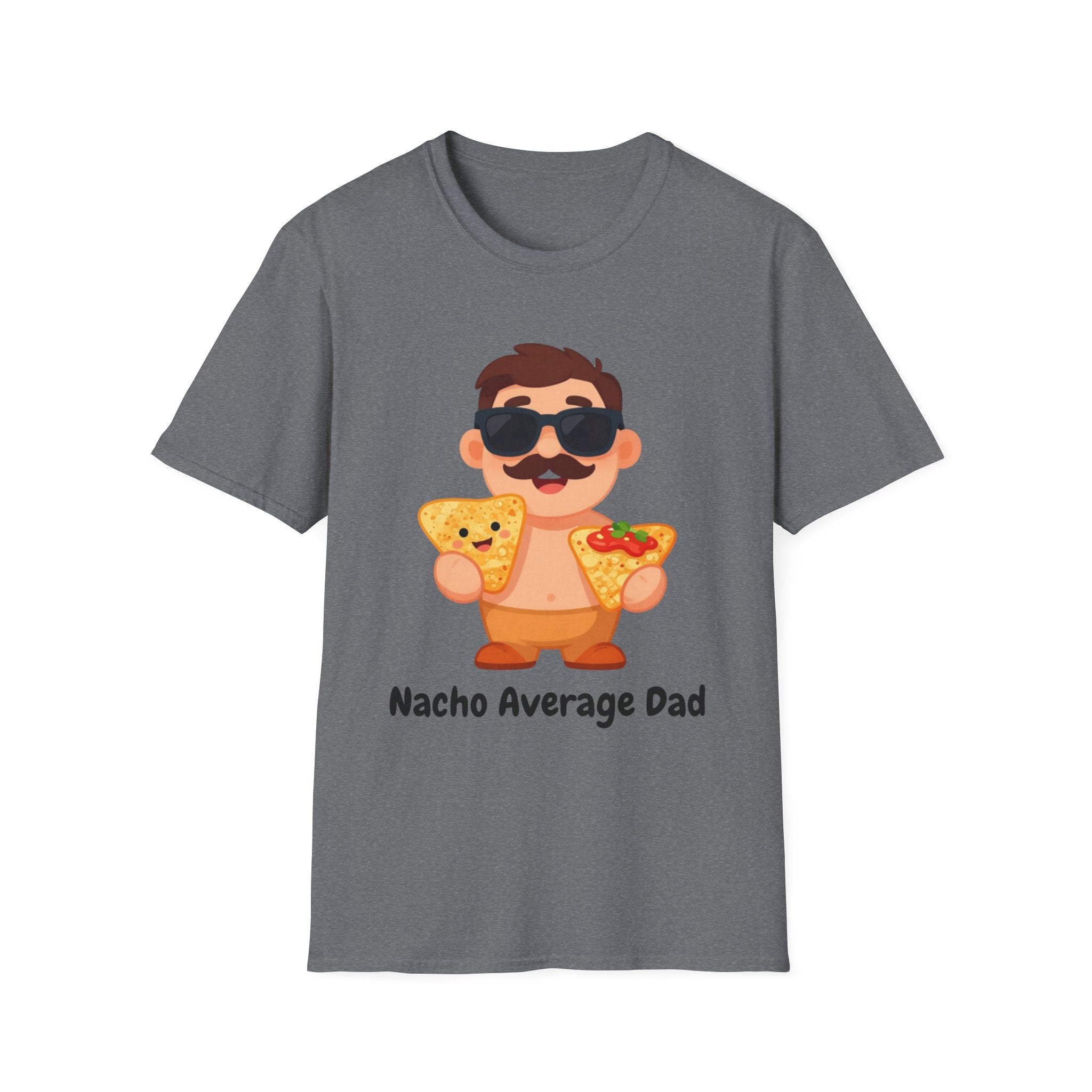 Nacho Average Dad T-Shirt — Funny Father’s Day Taco & Nacho Graphic Tee