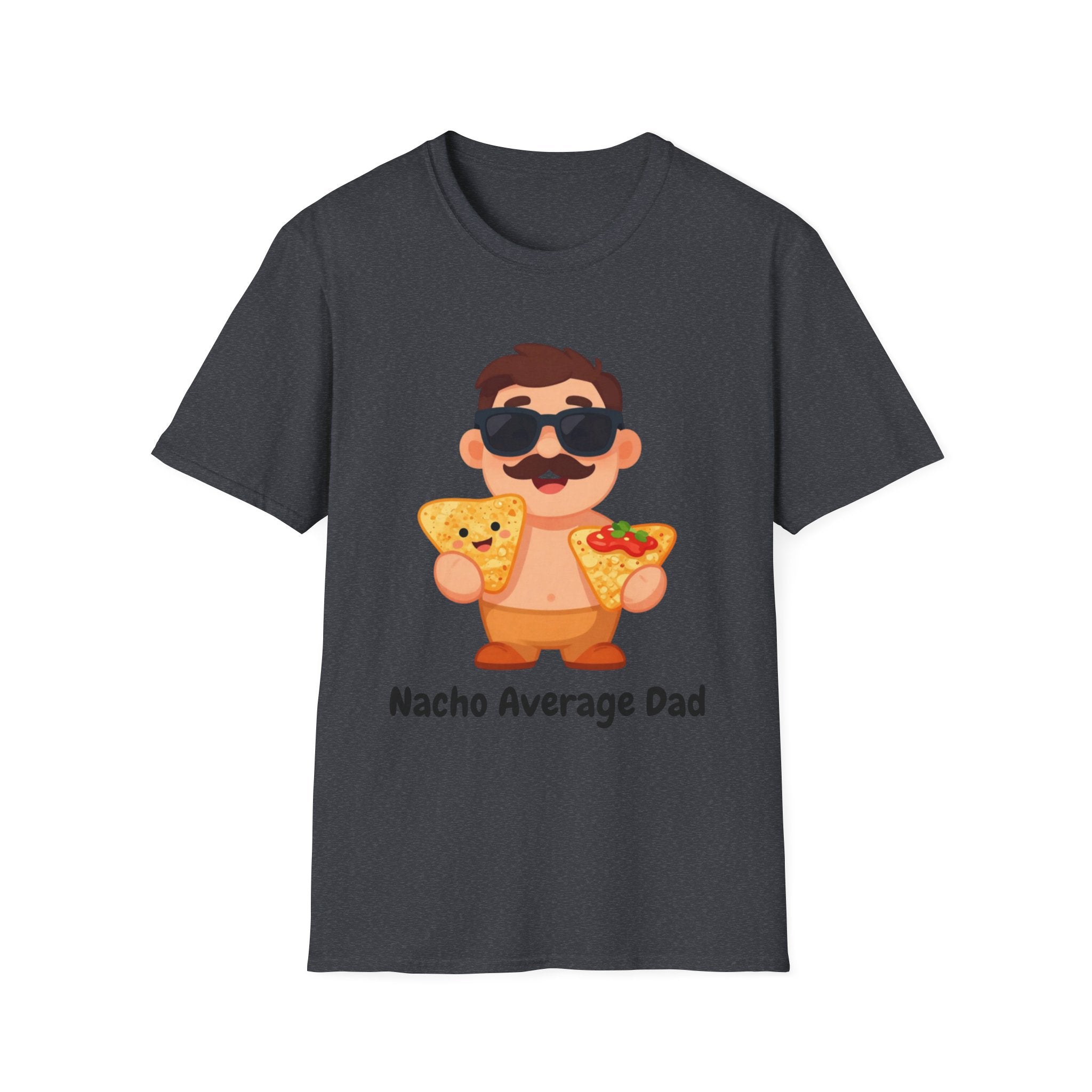 Nacho Average Dad T-Shirt — Funny Father’s Day Taco & Nacho Graphic Tee
