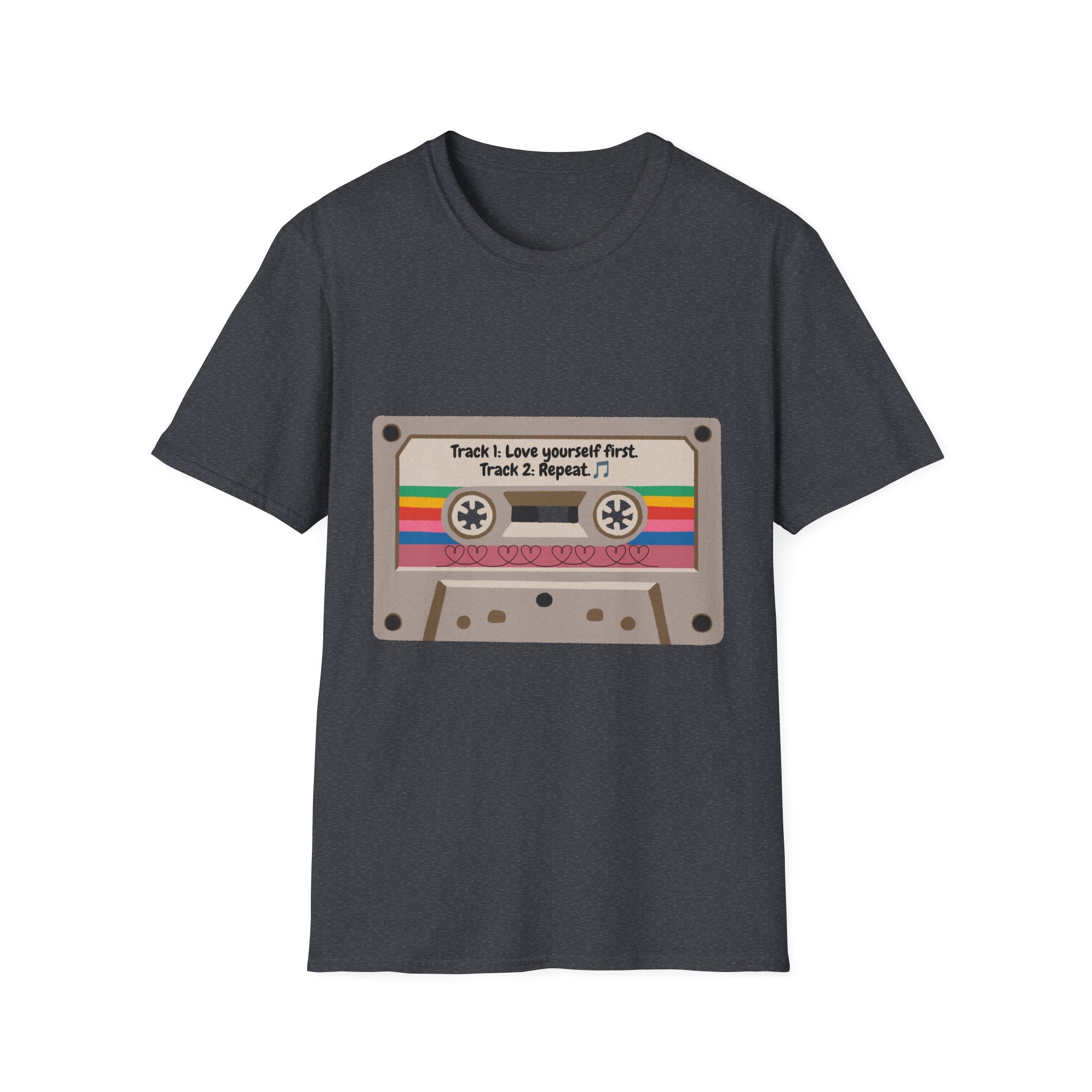 Cassette Tape Tee — "Track 1: Love yourself first. Track 2: Repeat" Vintage Retro T-Shirt