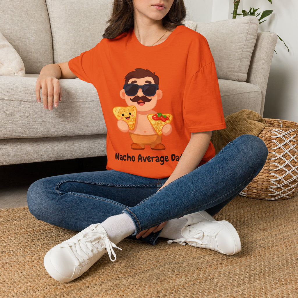 Nacho Average Dad T-Shirt — Funny Father’s Day Taco & Nacho Graphic Tee