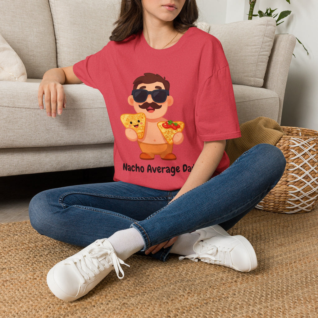 Nacho Average Dad T-Shirt — Funny Father’s Day Taco & Nacho Graphic Tee