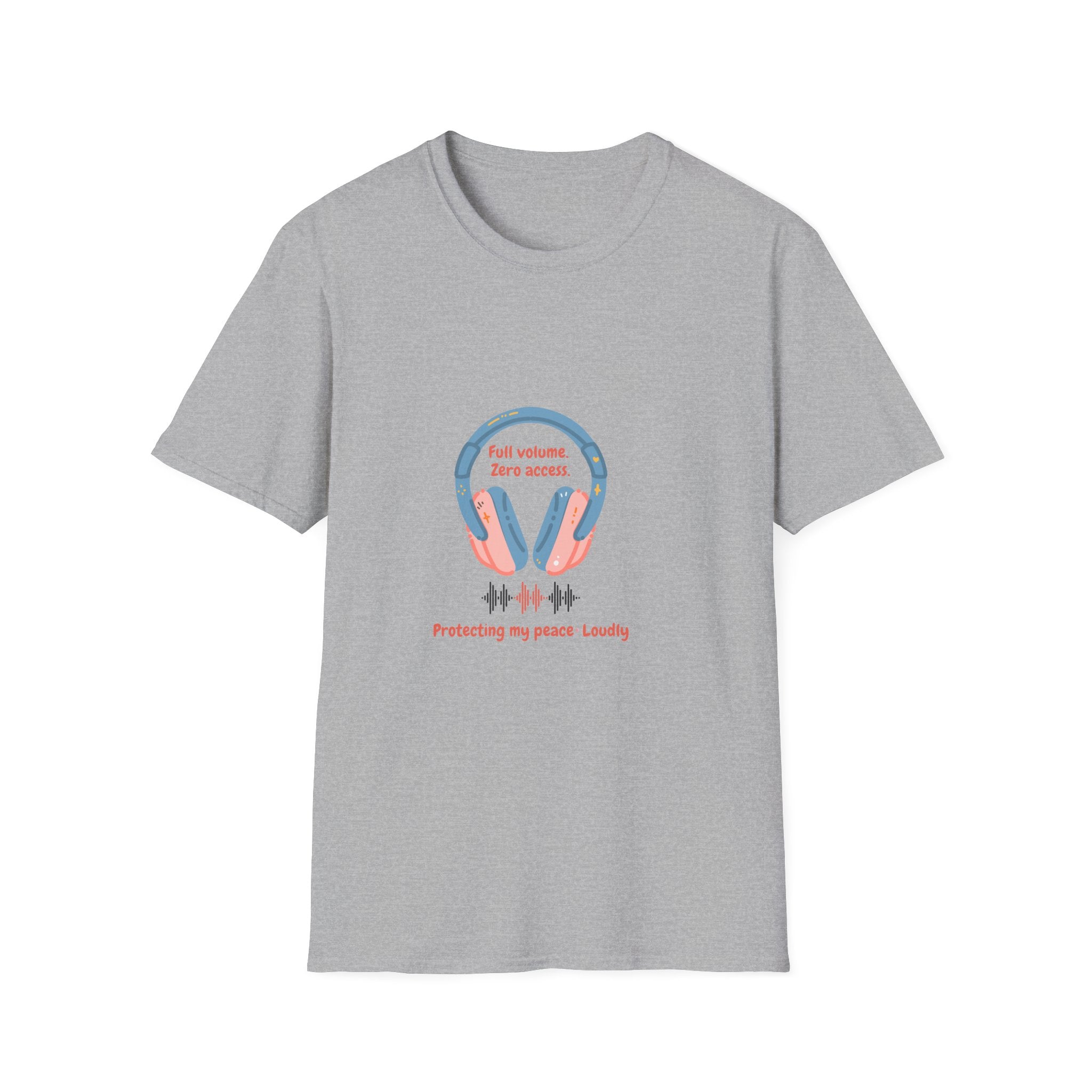 Headphones T‑Shirt — “Full volume. Zero access.” Graphic Tee for Music Lovers