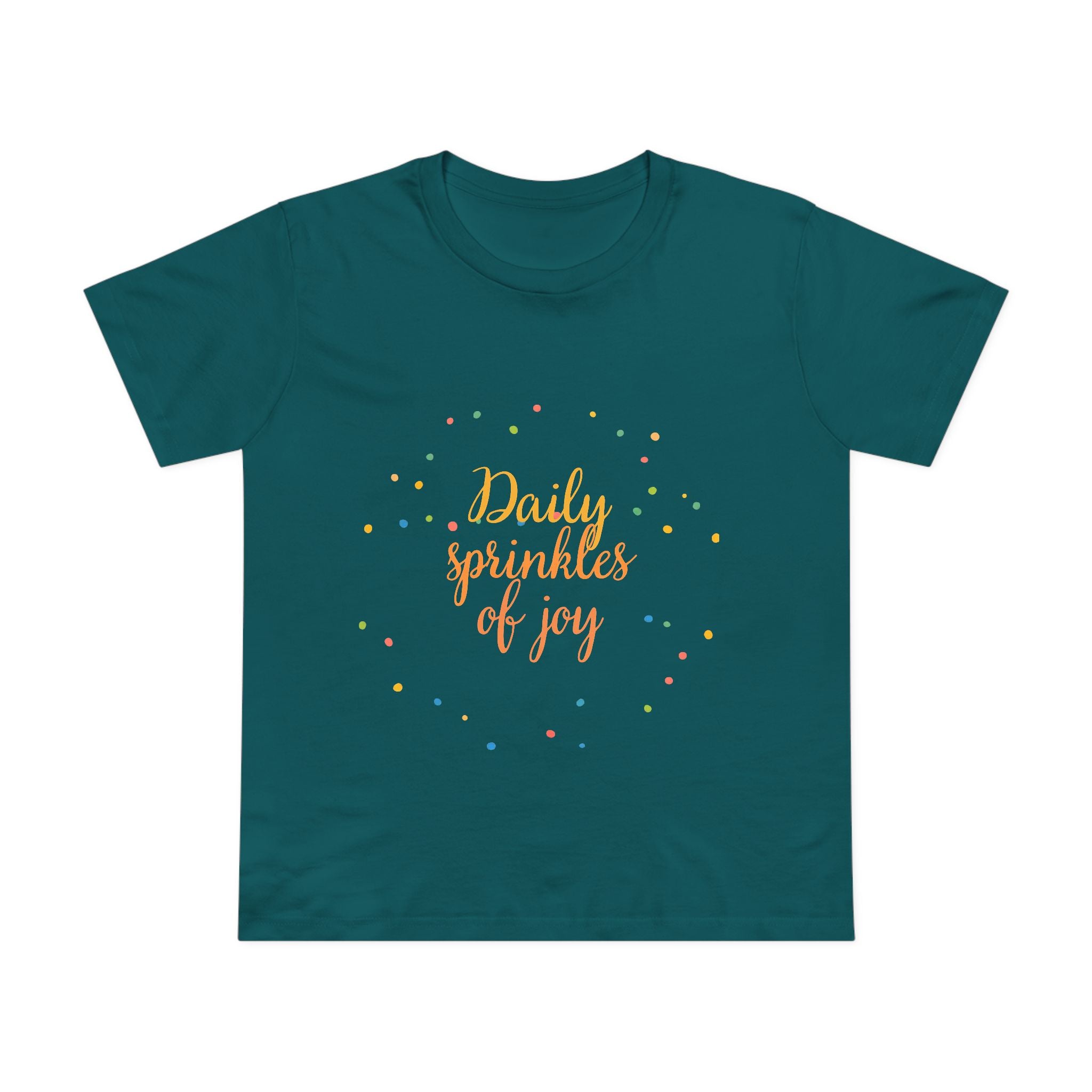 Daily Sprinkles of Joy Tee — Women’s Positive Message T‑Shirt