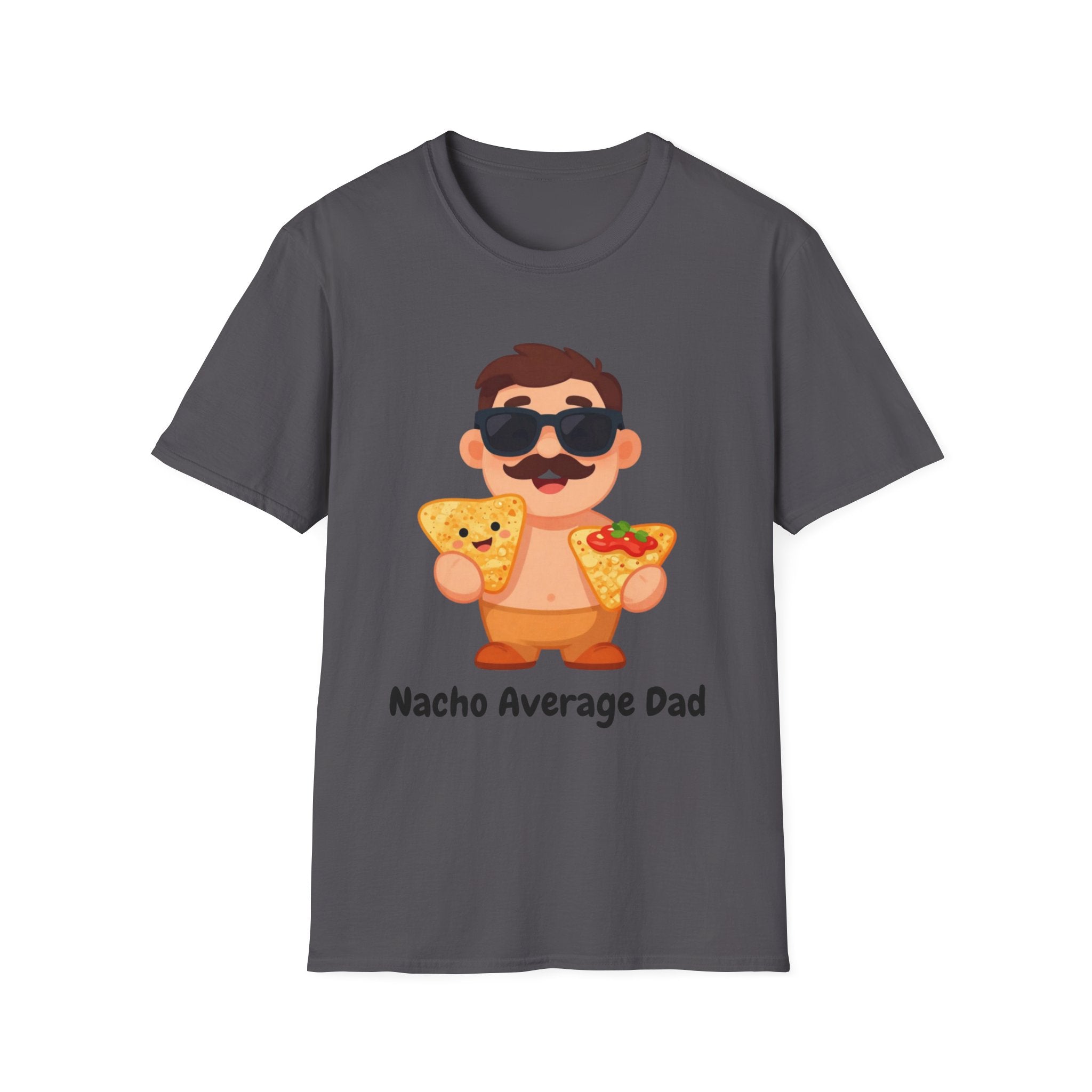 Nacho Average Dad T-Shirt — Funny Father’s Day Taco & Nacho Graphic Tee