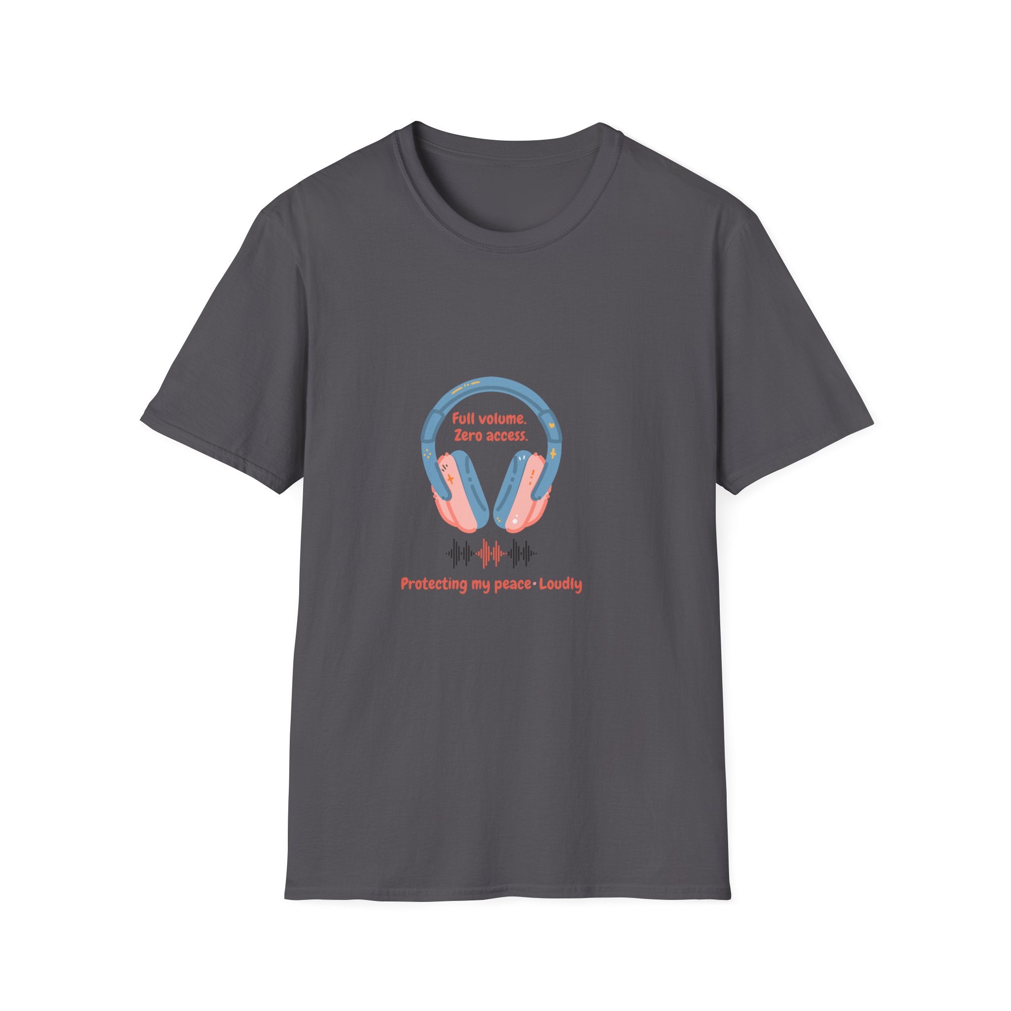 Headphones T‑Shirt — “Full volume. Zero access.” Graphic Tee for Music Lovers
