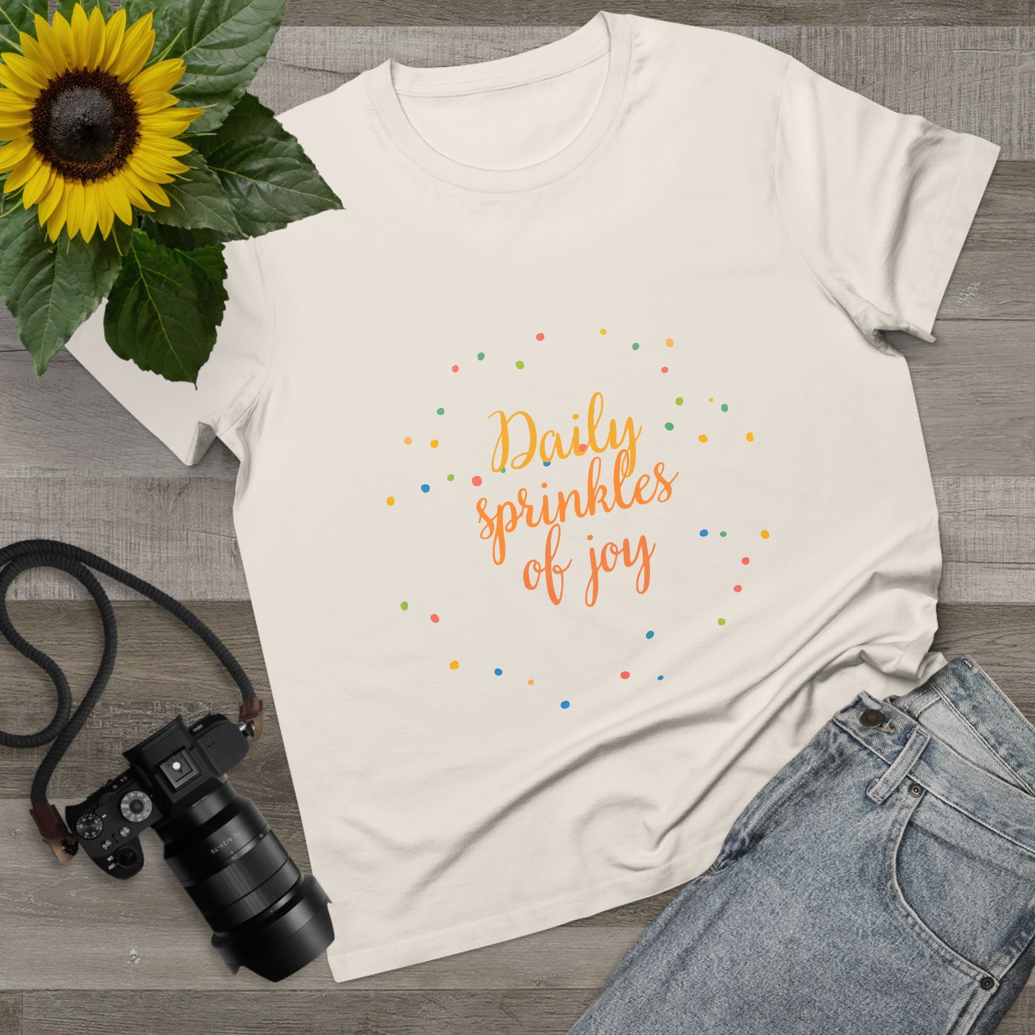 Daily Sprinkles of Joy Tee — Women’s Positive Message T‑Shirt