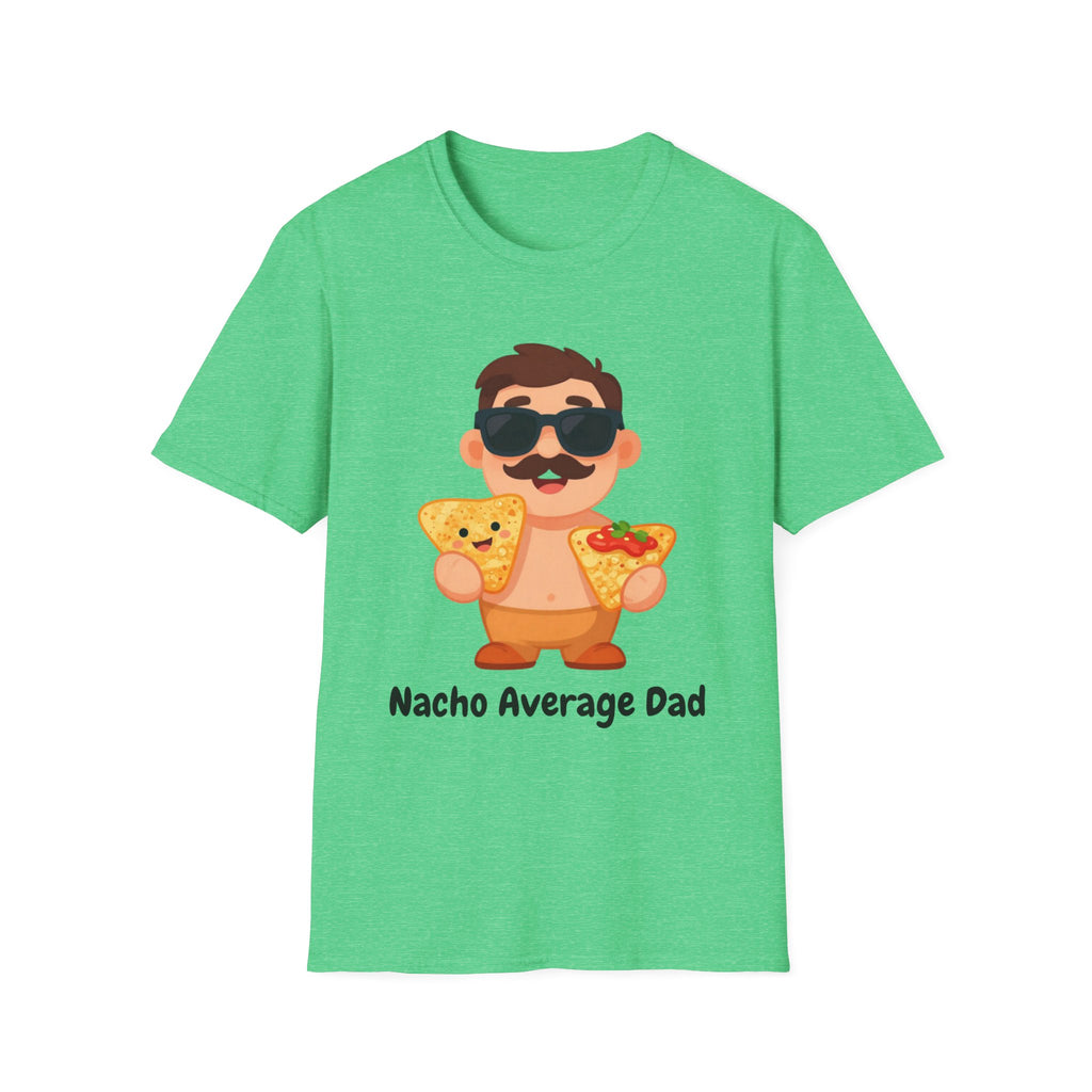 Nacho Average Dad T-Shirt — Funny Father’s Day Taco & Nacho Graphic Tee