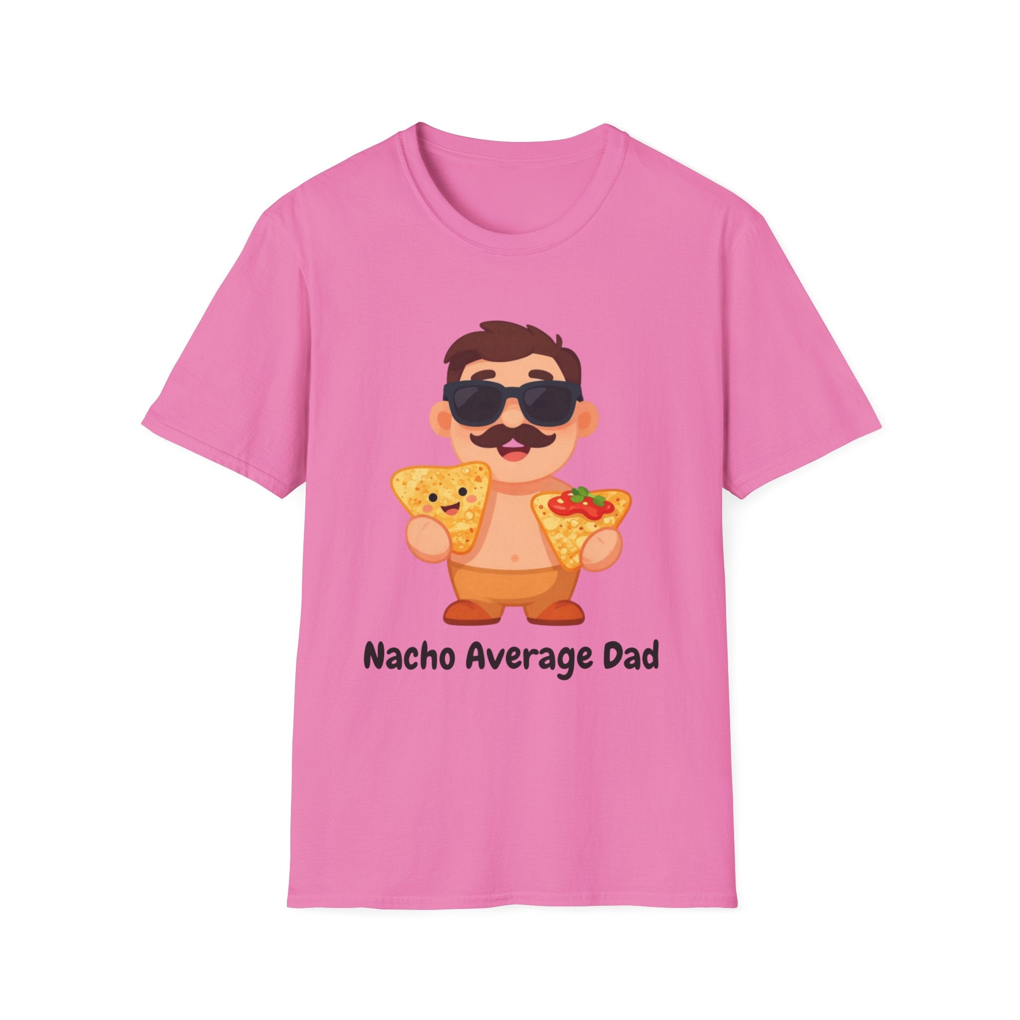 Nacho Average Dad T-Shirt — Funny Father’s Day Taco & Nacho Graphic Tee