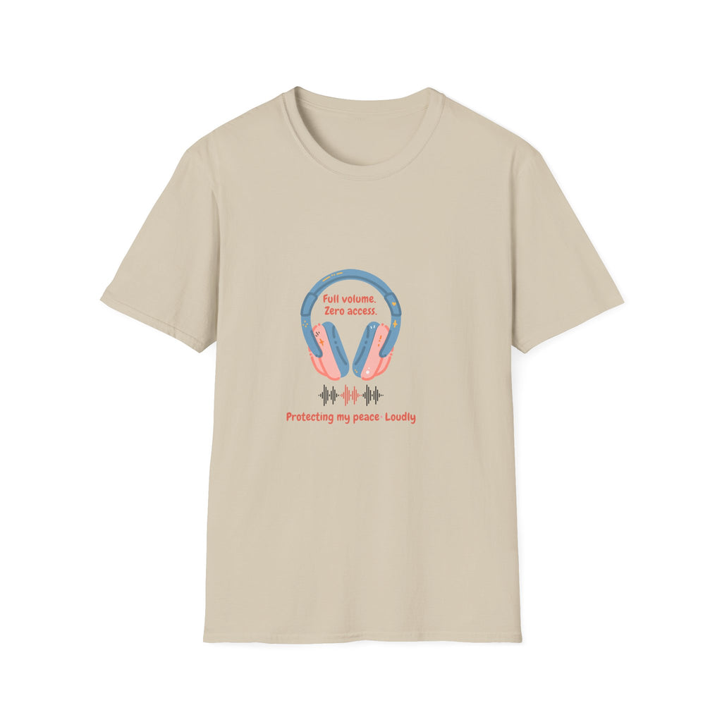 Headphones T‑Shirt — “Full volume. Zero access.” Graphic Tee for Music Lovers