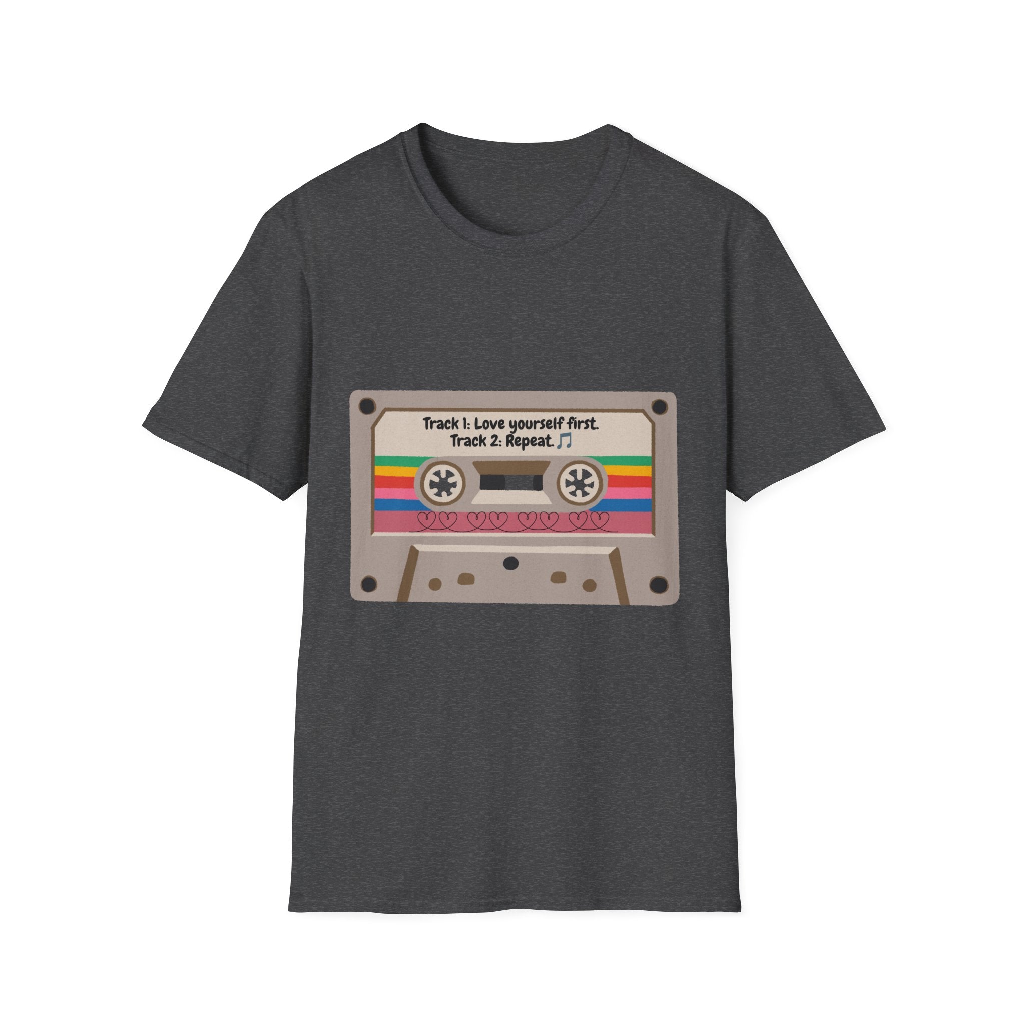 Cassette Tape Tee — "Track 1: Love yourself first. Track 2: Repeat" Vintage Retro T-Shirt