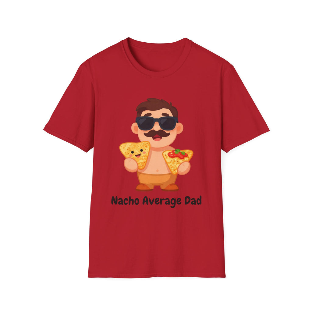 Nacho Average Dad T-Shirt — Funny Father’s Day Taco & Nacho Graphic Tee