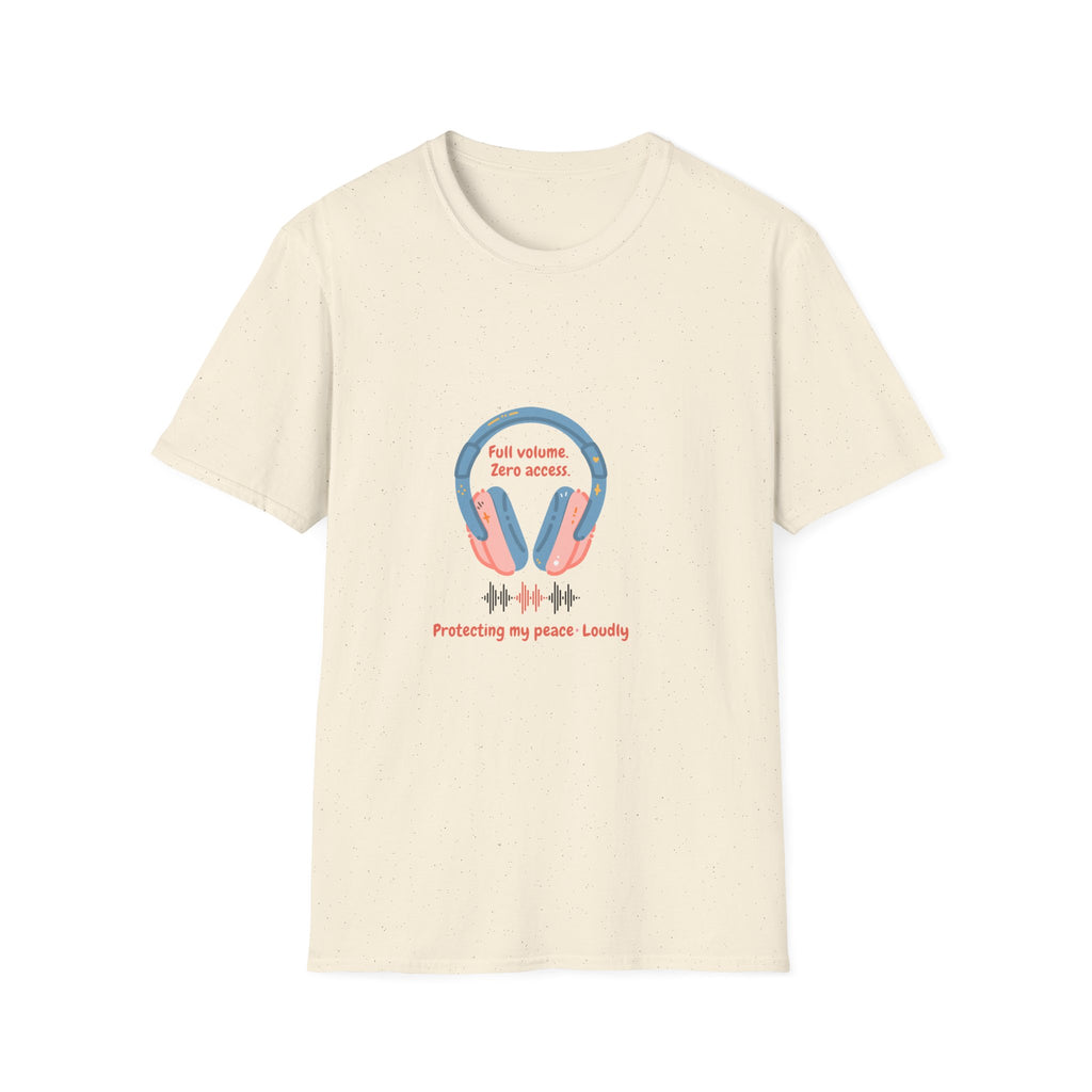 Headphones T‑Shirt — “Full volume. Zero access.” Graphic Tee for Music Lovers