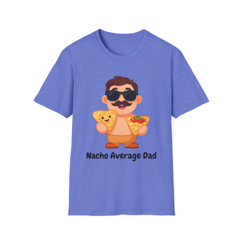 Nacho Average Dad T-Shirt — Funny Father’s Day Taco & Nacho Graphic Tee