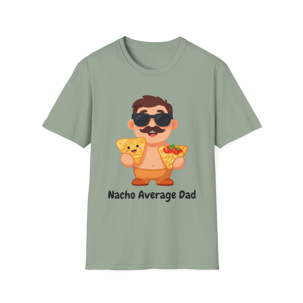 Nacho Average Dad T-Shirt — Funny Father’s Day Taco & Nacho Graphic Tee