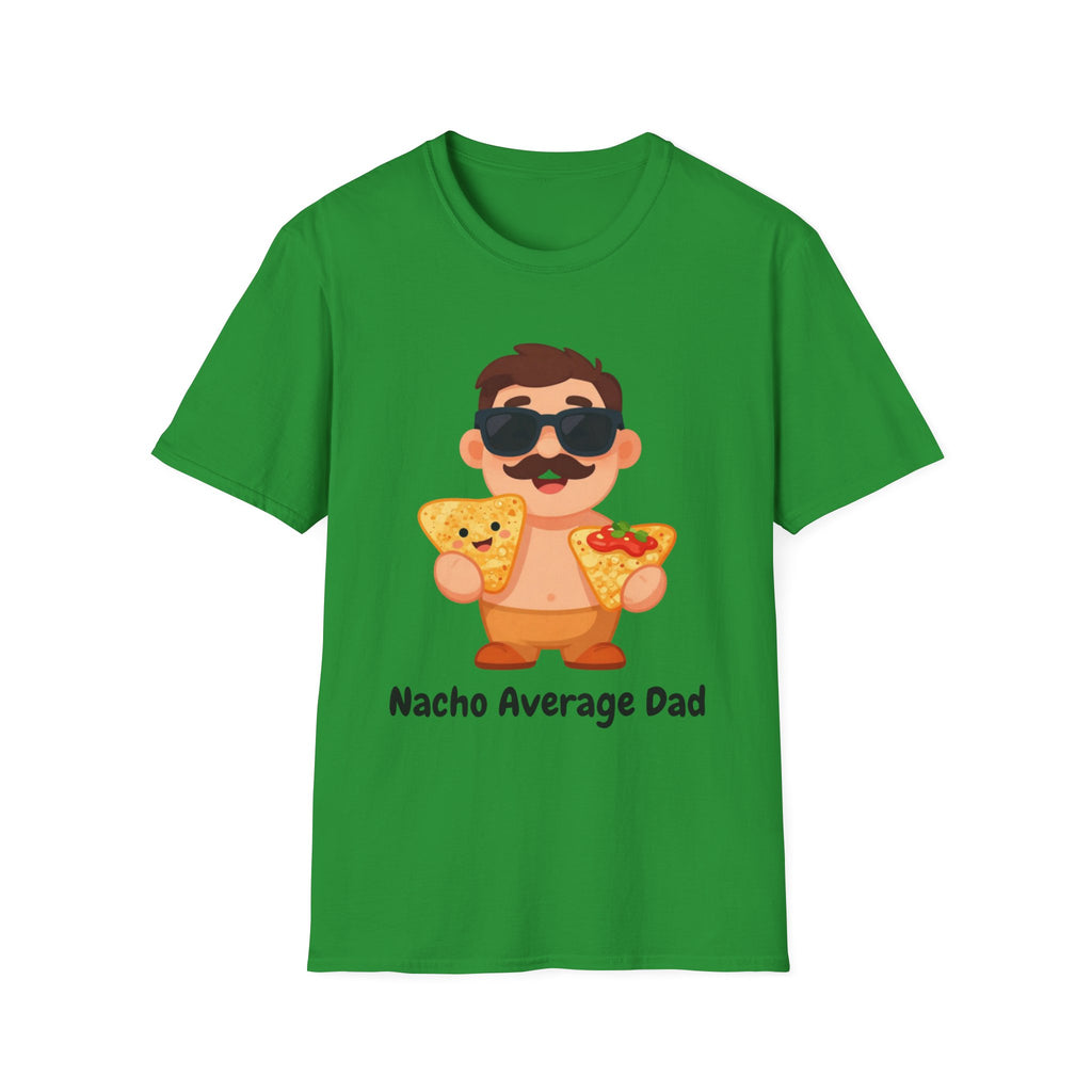 Nacho Average Dad T-Shirt — Funny Father’s Day Taco & Nacho Graphic Tee