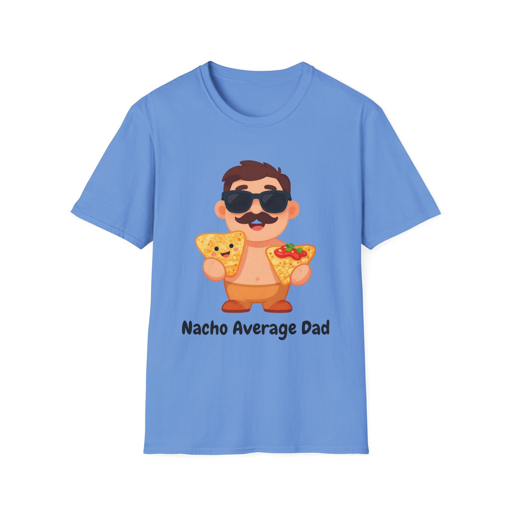 Nacho Average Dad T-Shirt — Funny Father’s Day Taco & Nacho Graphic Tee