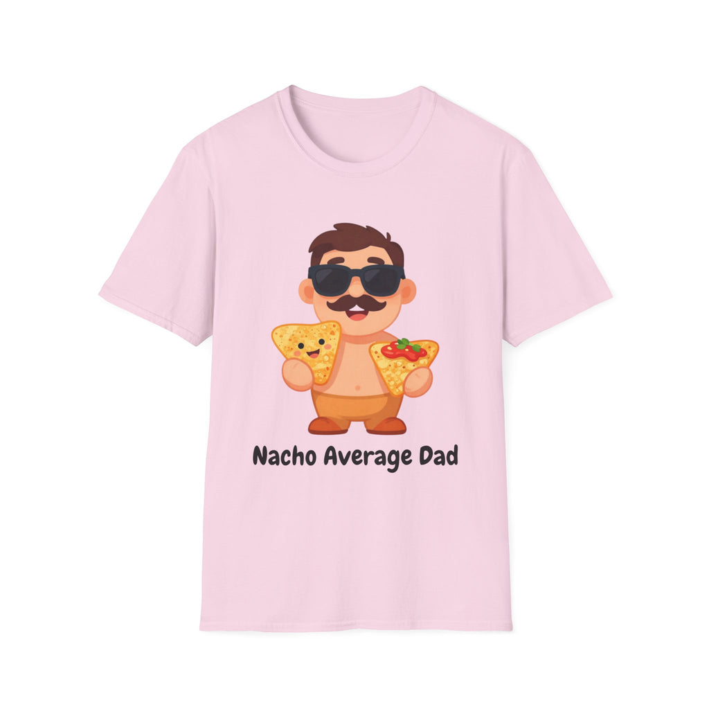 Nacho Average Dad T-Shirt — Funny Father’s Day Taco & Nacho Graphic Tee