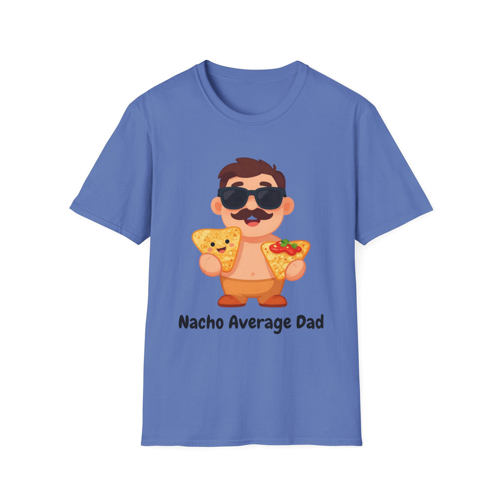 Nacho Average Dad T-Shirt — Funny Father’s Day Taco & Nacho Graphic Tee