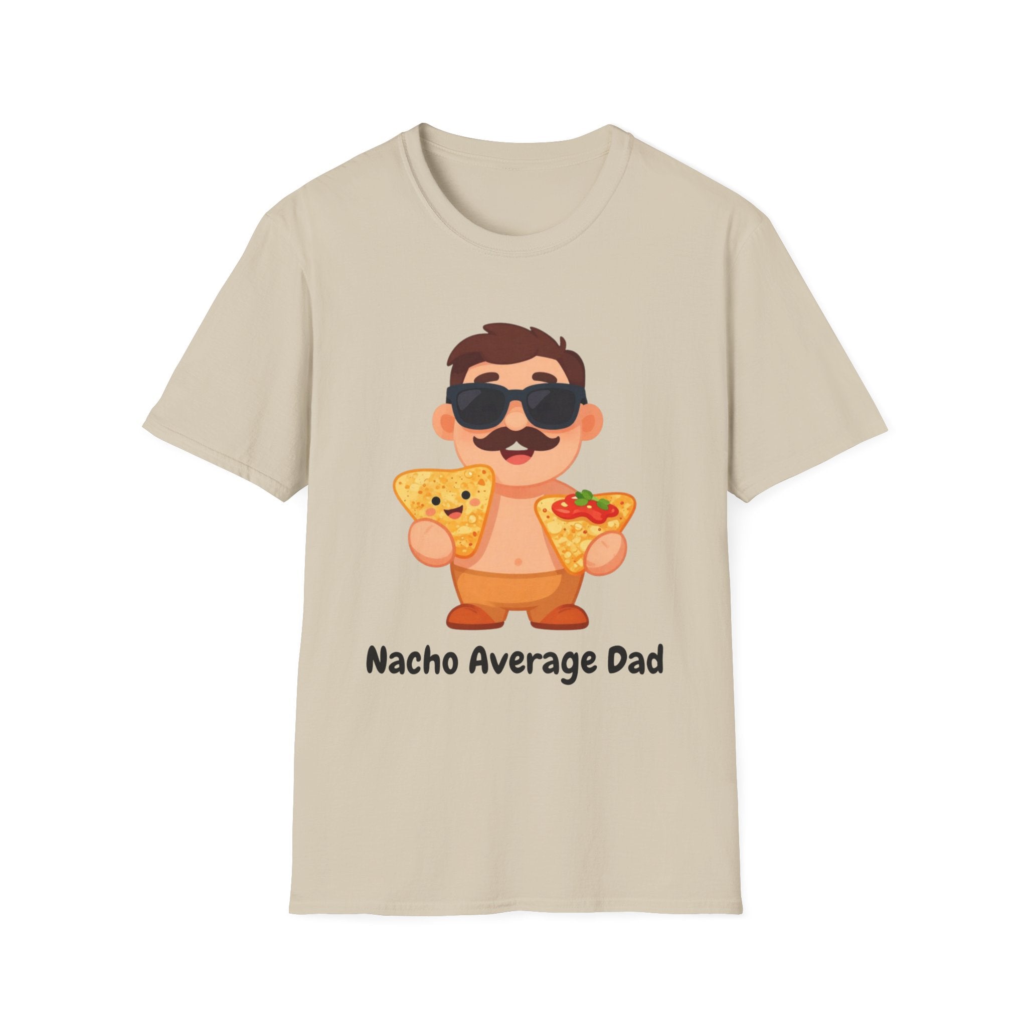 Nacho Average Dad T-Shirt — Funny Father’s Day Taco & Nacho Graphic Tee