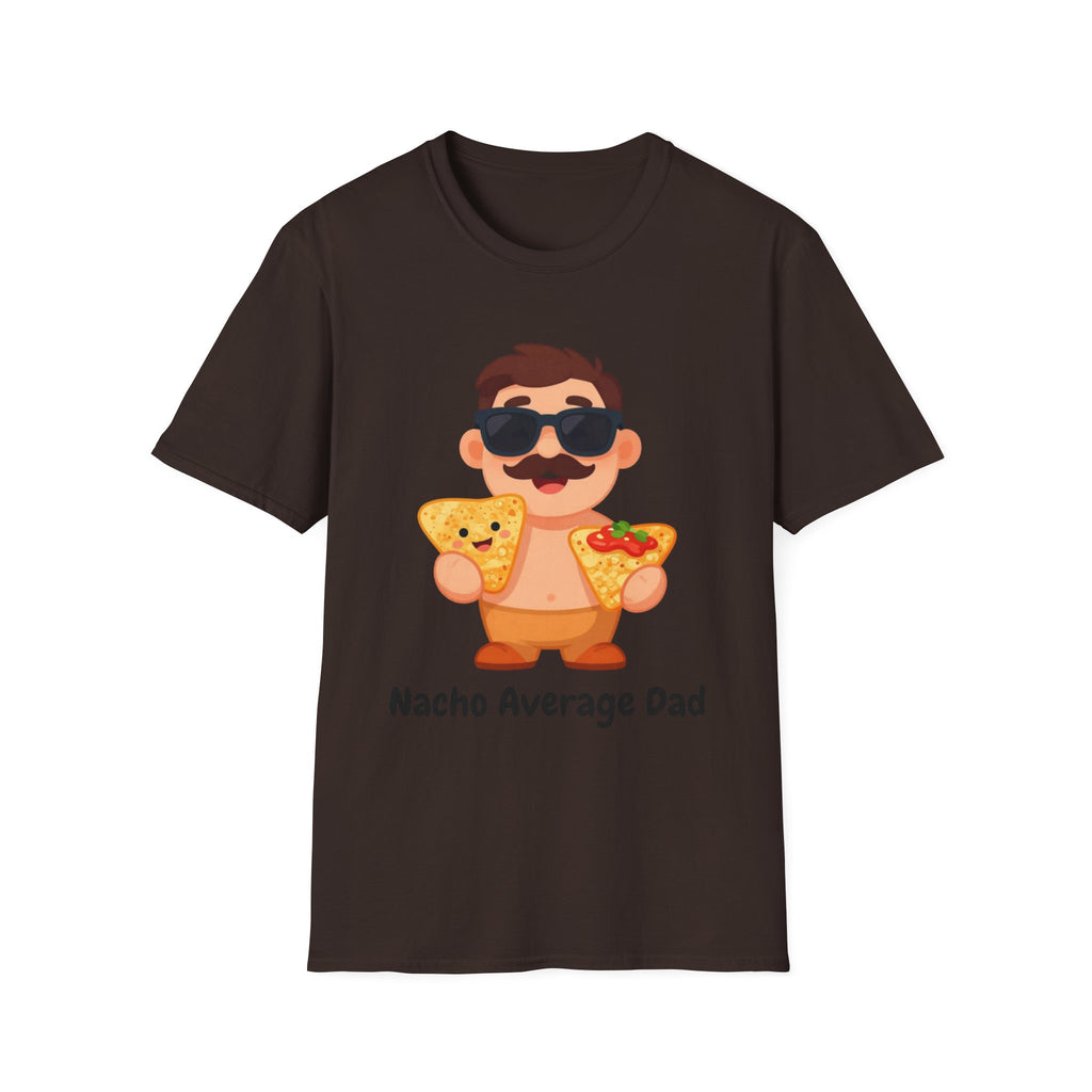 Nacho Average Dad T-Shirt — Funny Father’s Day Taco & Nacho Graphic Tee