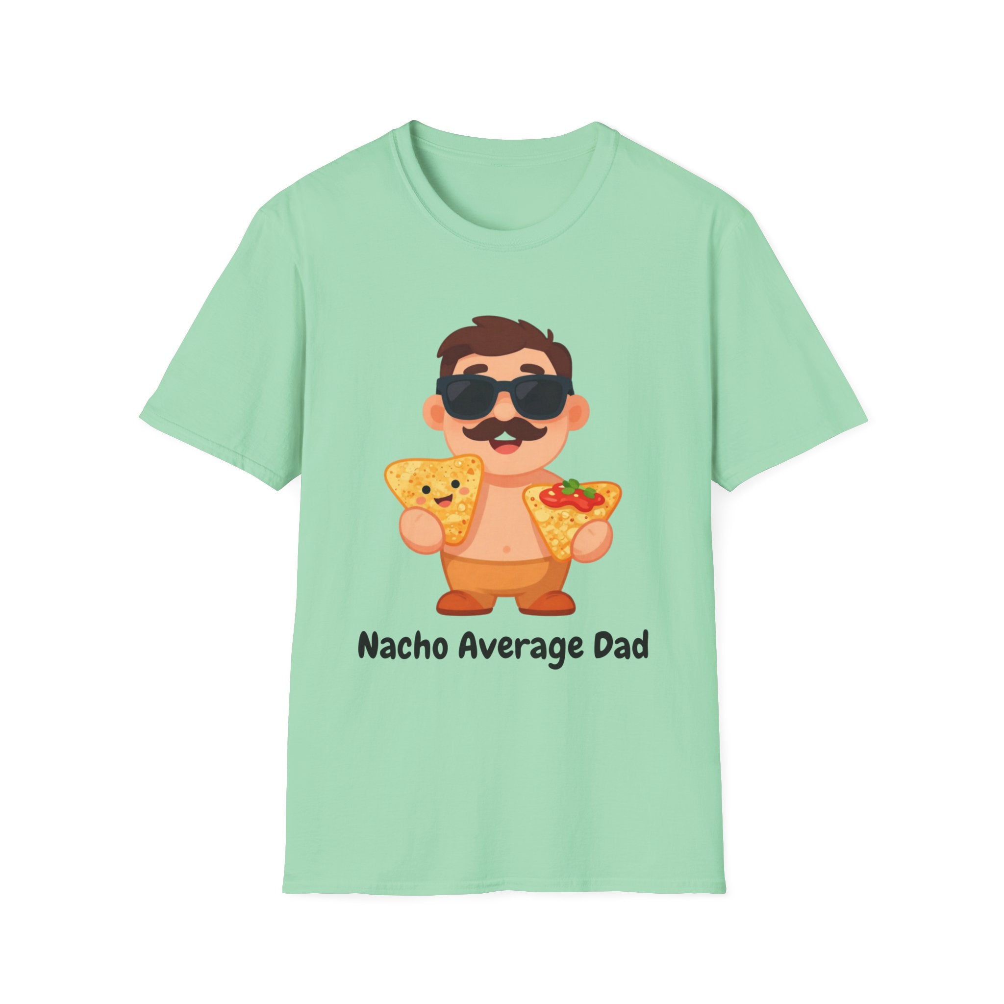 Nacho Average Dad T-Shirt — Funny Father’s Day Taco & Nacho Graphic Tee
