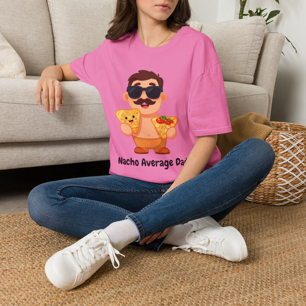 Nacho Average Dad T-Shirt — Funny Father’s Day Taco & Nacho Graphic Tee