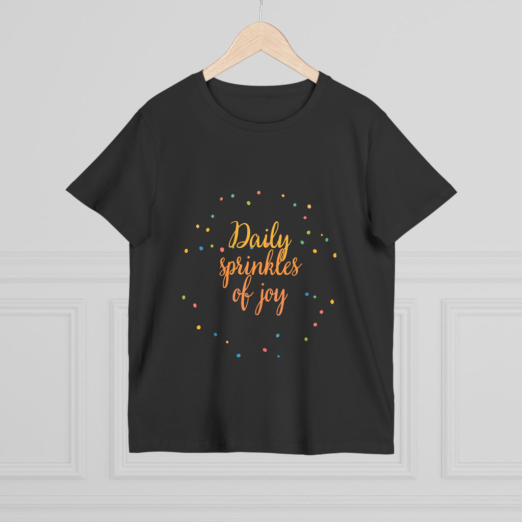 Daily Sprinkles of Joy Tee — Women’s Positive Message T‑Shirt