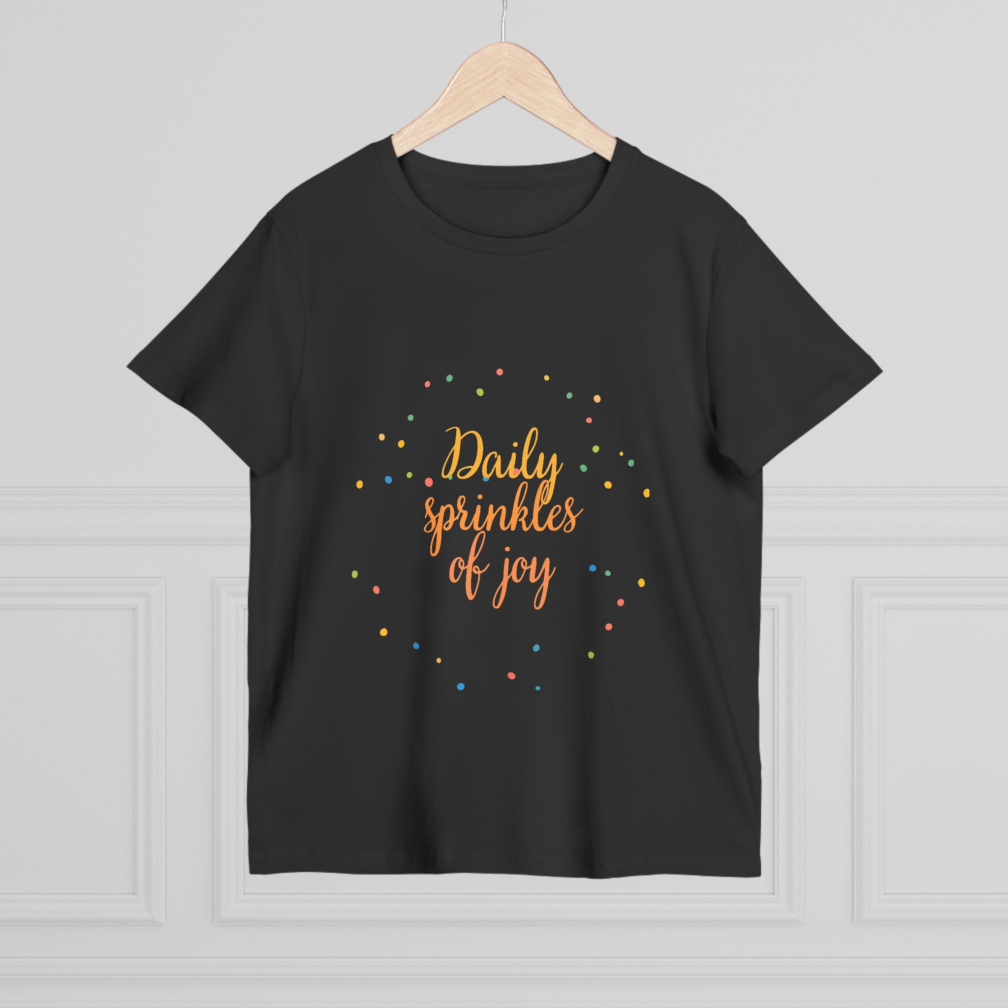 Daily Sprinkles of Joy Tee — Women’s Positive Message T‑Shirt