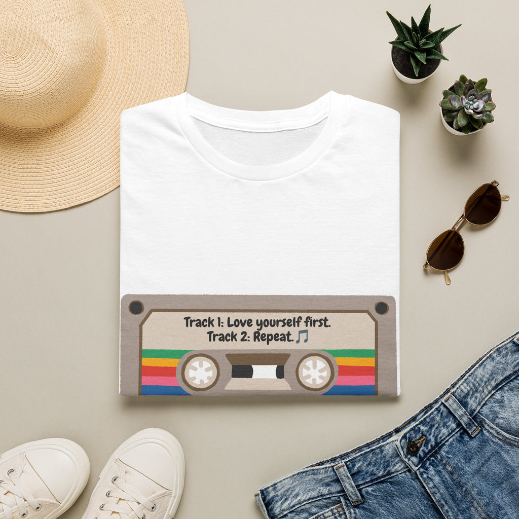 Cassette Tape Tee — "Track 1: Love yourself first. Track 2: Repeat" Vintage Retro T-Shirt