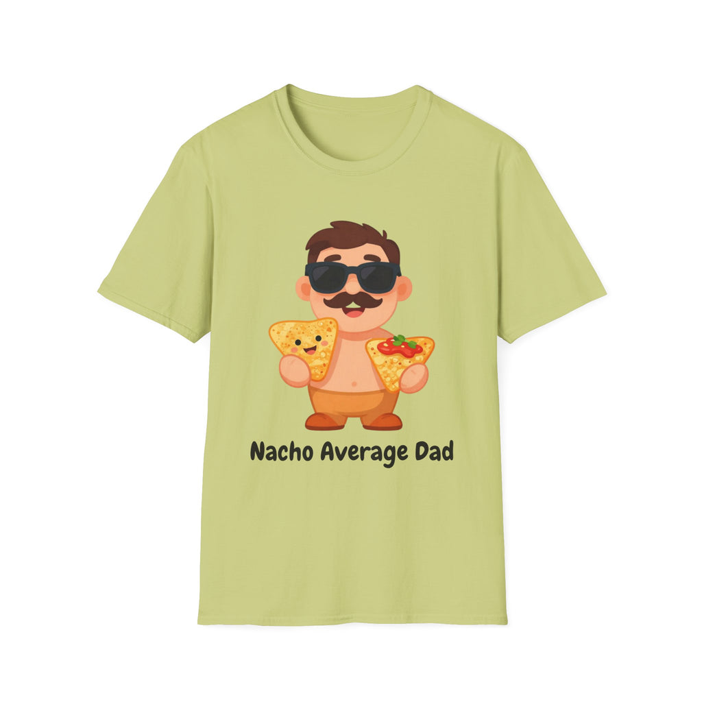 Nacho Average Dad T-Shirt — Funny Father’s Day Taco & Nacho Graphic Tee