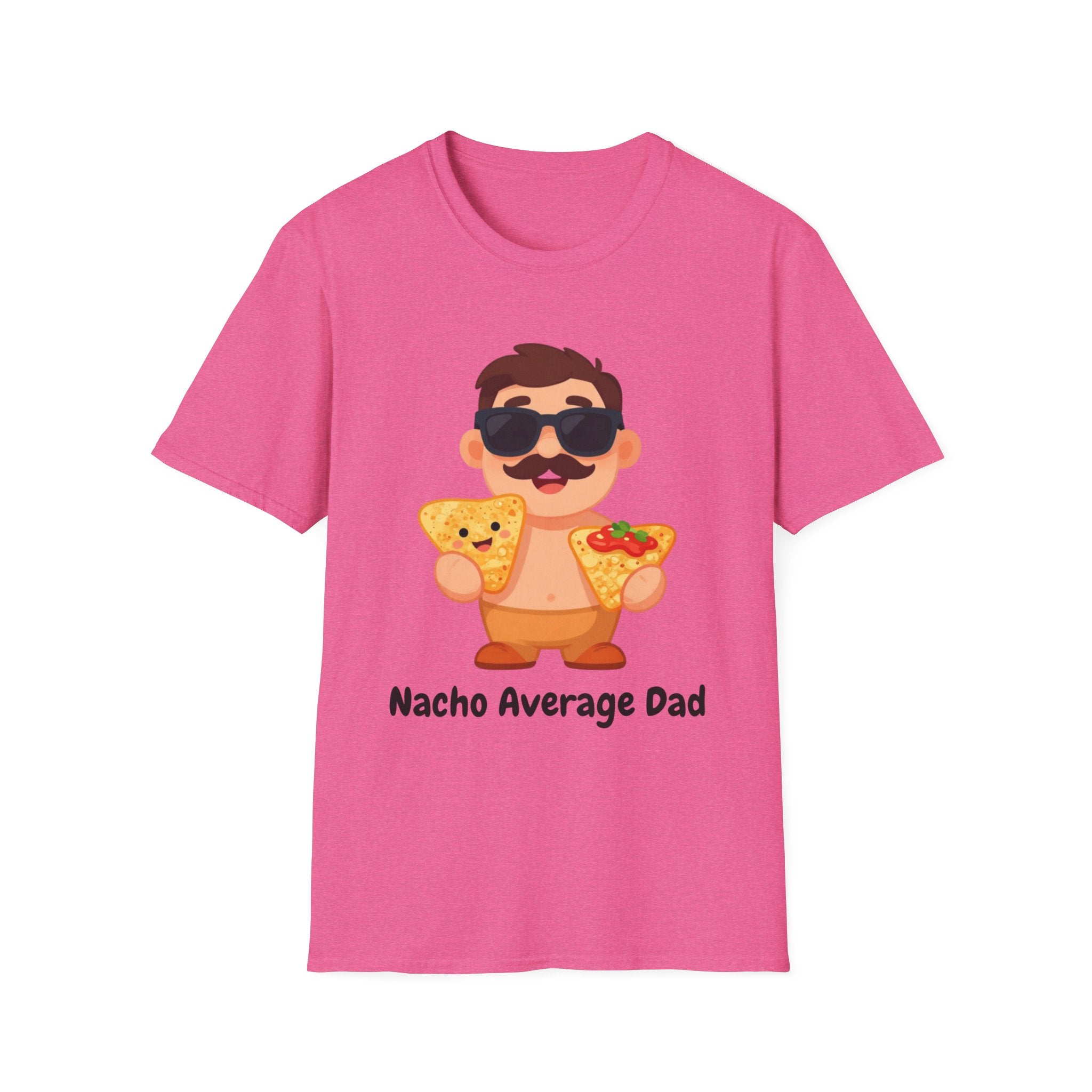 Nacho Average Dad T-Shirt — Funny Father’s Day Taco & Nacho Graphic Tee