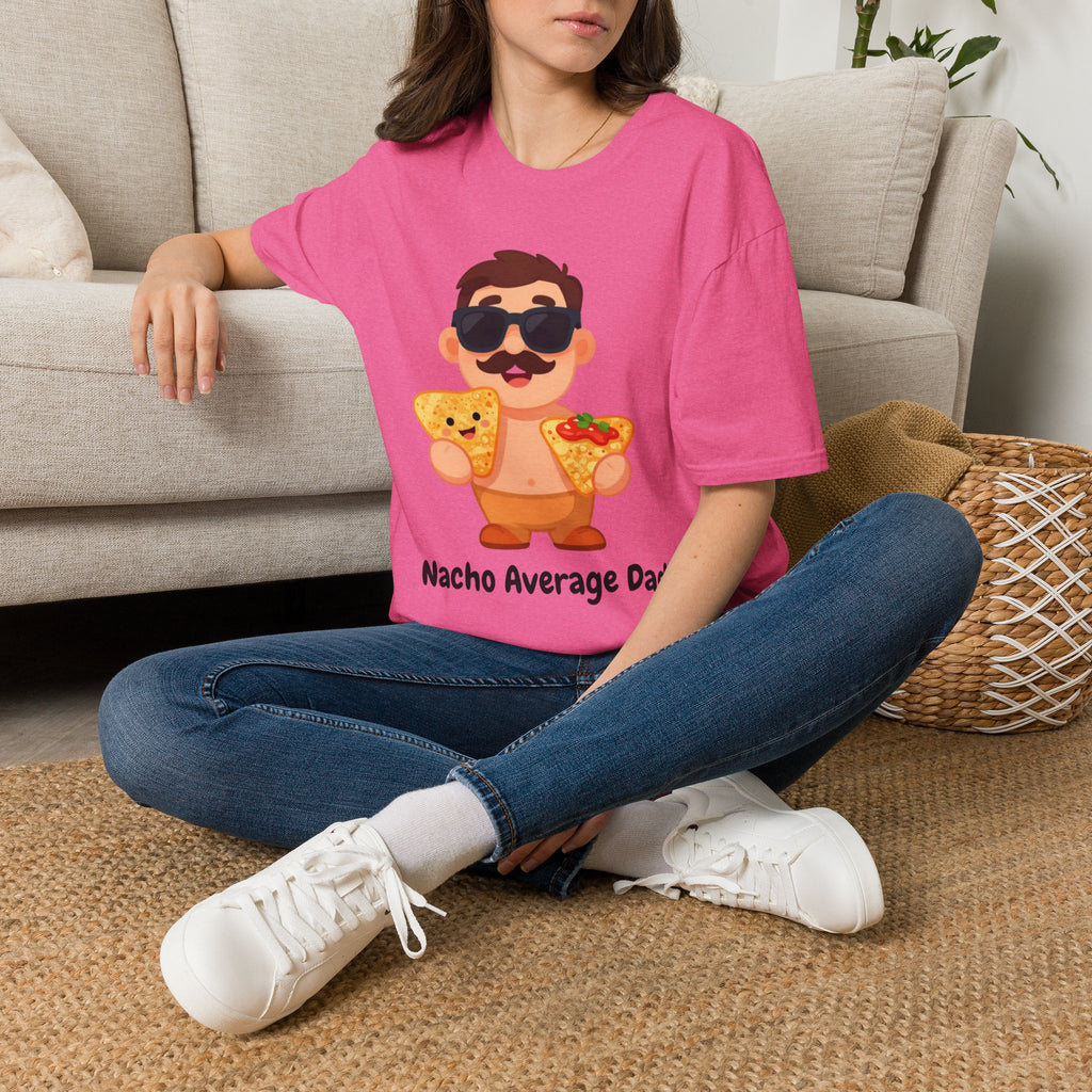 Nacho Average Dad T-Shirt — Funny Father’s Day Taco & Nacho Graphic Tee
